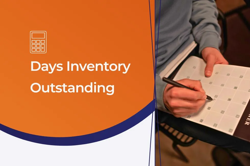 How to Optimise Days Inventory Outstanding (DIO) and Improve Cash Flow